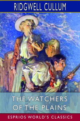 The Watchers of the Plains (Esprios Classics)