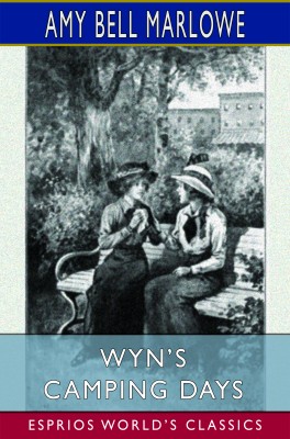 Wyn’s Camping Days (Esprios Classics)