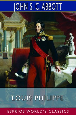 Louis Philippe (Esprios Classics)