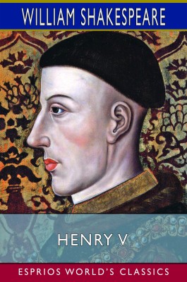 Henry V (Esprios Classics)