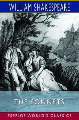 The Sonnets (Esprios Classics)