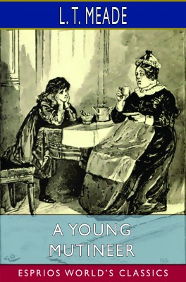 A Young Mutineer (Esprios Classics)