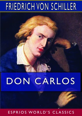Don Carlos (Esprios Classics)