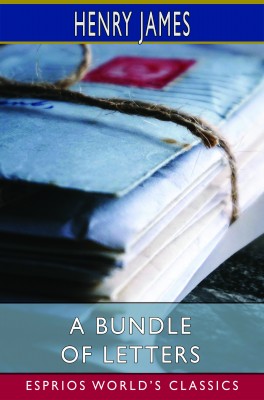 A Bundle of Letters (Esprios Classics)