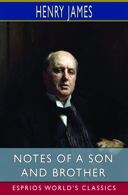 Notes of a Son and Brother (Esprios Classics)