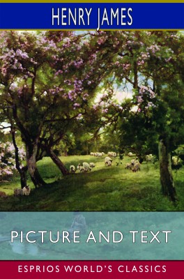 Picture and Text (Esprios Classics)