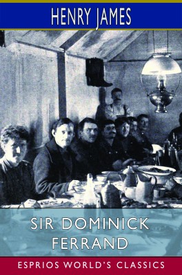 Sir Dominick Ferrand (Esprios Classics)