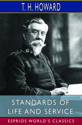 Standards of Life and Service (Esprios Classics)