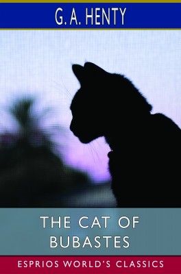 The Cat of Bubastes (Esprios Classics)