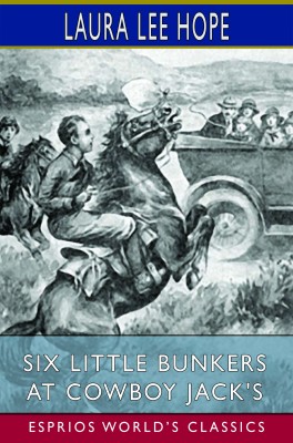 Six Little Bunkers at Cowboy Jack's (Esprios Classics)