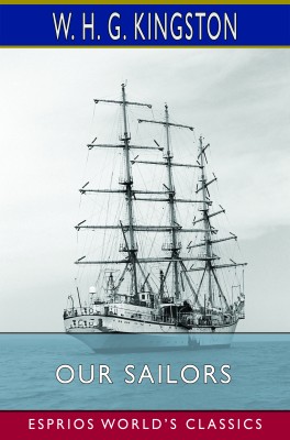 Our Sailors (Esprios Classics)