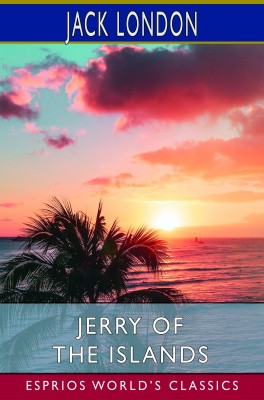 Jerry of the Islands (Esprios Classics)