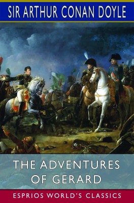 The Adventures of Gerard (Esprios Classics)