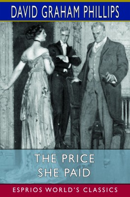 The Price She Paid (Esprios Classics)