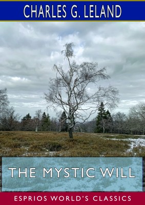 The Mystic Will (Esprios Classics)