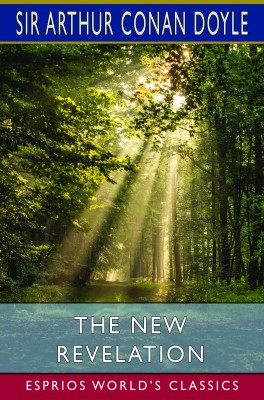 The New Revelation (Esprios Classics)