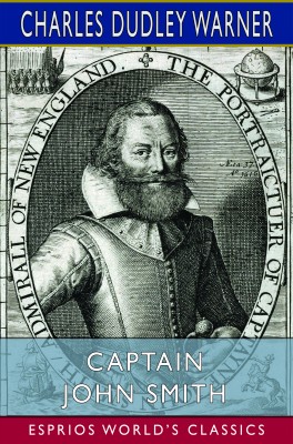 Captain John Smith (Esprios Classics)
