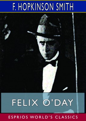 Felix O'Day (Esprios Classics)