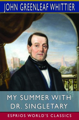 My Summer With Dr. Singletary (Esprios Classics)