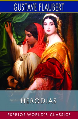Herodias (Esprios Classics)