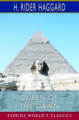 Queen of the Dawn (Esprios Classics)