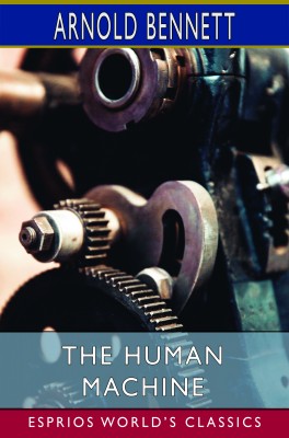 The Human Machine (Esprios Classics)