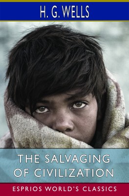 The Salvaging of Civilization (Esprios Classics)