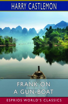 Frank on a Gun-Boat (Esprios Classics)