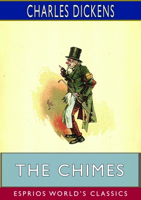 The Chimes (Esprios Classics)