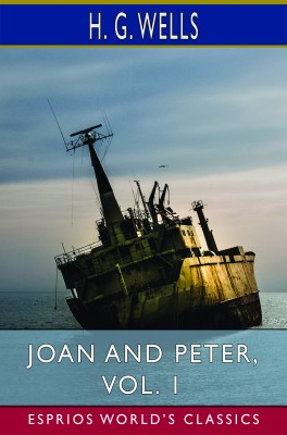 Joan and Peter, Vol. 1 (Esprios Classics)
