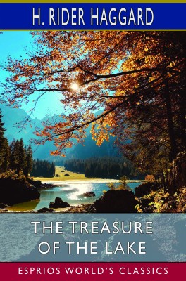 The Treasure of the Lake (Esprios Classics)