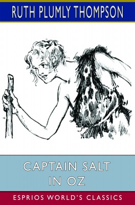 Captain Salt in Oz (Esprios Classics)