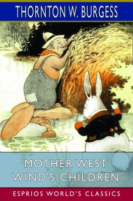 Mother West Wind's Children (Esprios Classics)