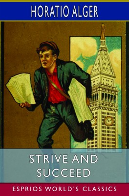 Strive and Succeed (Esprios Classics)