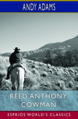 Reed Anthony, Cowman (Esprios Classics)
