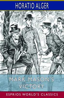 Mark Mason's Victory (Esprios Classics)