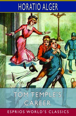 Tom Temple's Career (Esprios Classics)