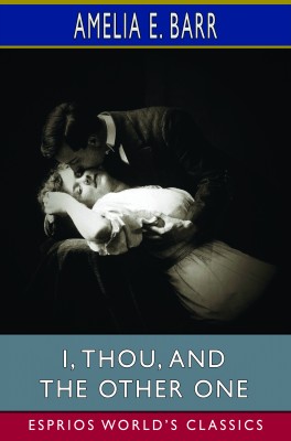 I, Thou, and the Other One (Esprios Classics)