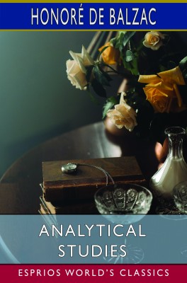 Analytical Studies (Esprios Classics)