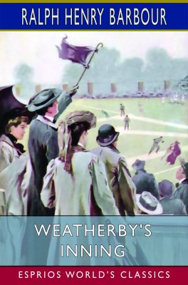 Weatherby's Inning (Esprios Classics)