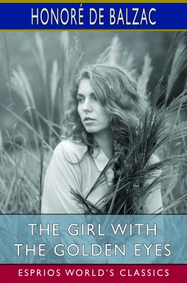The Girl with the Golden Eyes (Esprios Classics)