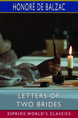 Letters of Two Brides (Esprios Classics)
