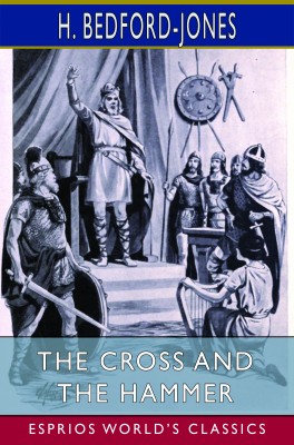 The Cross and the Hammer (Esprios Classics)