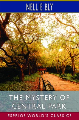 The Mystery of Central Park (Esprios Classics)