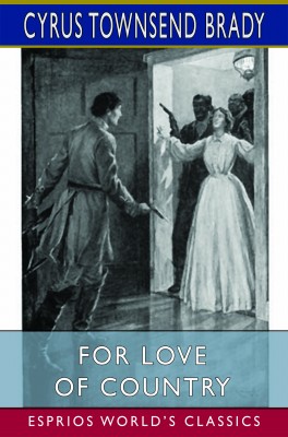 For Love of Country (Esprios Classics)