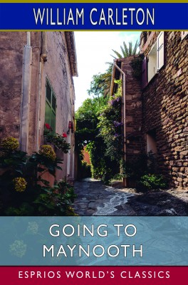 Going to Maynooth (Esprios Classics)