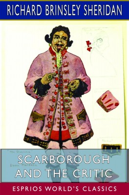 Scarborough and The Critic (Esprios Classics)